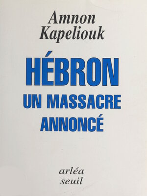 cover image of Hébron, un massacre annoncé